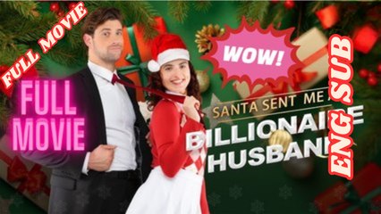 New Santa Sent Me A Billionaire Husband Dramashort Dailymotion