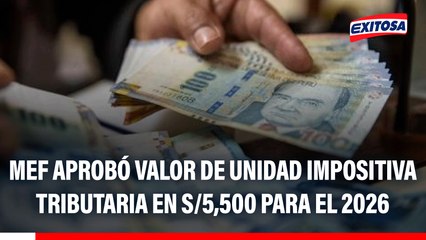 MEF aprobó el valor de la Unidad Impositiva Tributaria en S/5,500 para el 2026