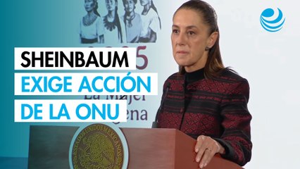 Sheinbaum exige a la ONU intervenir ante sanciones petroleras de Trump a Venezuela