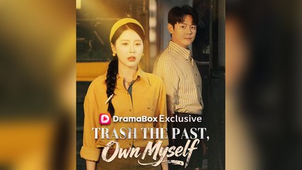 Trash the Past, Own Myself - Full English Sub