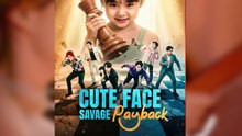 Cute Face, Savage Payback