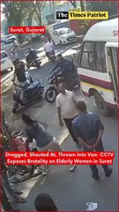 Dragged, Shouted At, Thrown Into Van: CCTV Exposes Brutality on Elderly Women in Surat