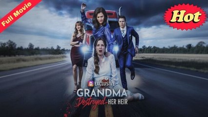 Grandma Broke The Heir She Raised❤️‍🔥 [Full Movie]