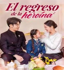 (Doblado) EI regreso de la heroína
