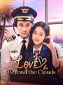 Love Beyond The Clouds Full movie