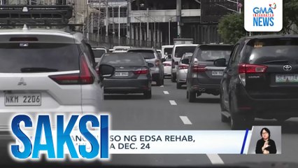 Unang bugso ng EDSA Rehab, sisimulan sa Dec. 24 | Saksi