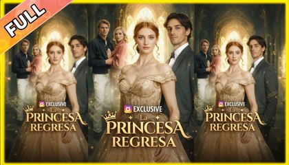 La Princesa Regresa (Doblado) - 🐱🐱🐱