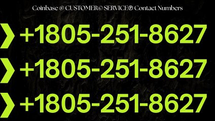 【11^Full】℠ [*List] of COINBASE Customer Care Number by Phone, Chat And Email