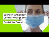 Sachsen-Anhalt ruft Corona-Notlage aus - das ist der Grund