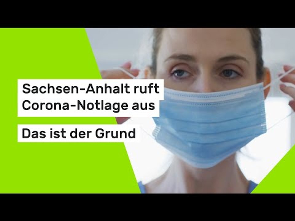 Sachsen-Anhalt ruft Corona-Notlage aus - das ist der Grund