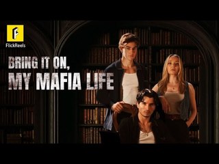 Bring It On, My Mafia Life