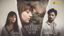 Dil Dhoondta Hai Phir Wohi Episode 23 | Pakistani Drama