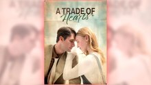 A Trade Of Hearts