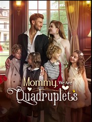 Mommy,We Are Quadruplets  - Drama FULL MOVIES ENGLISH SUB