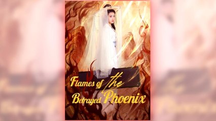 Flames Of The Betrayed Phoenix