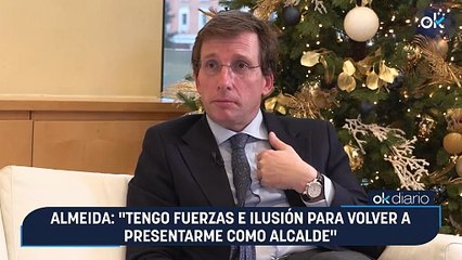 Almeida: "Tengo fuerzas e ilusión para volver a presentarme como alcalde"