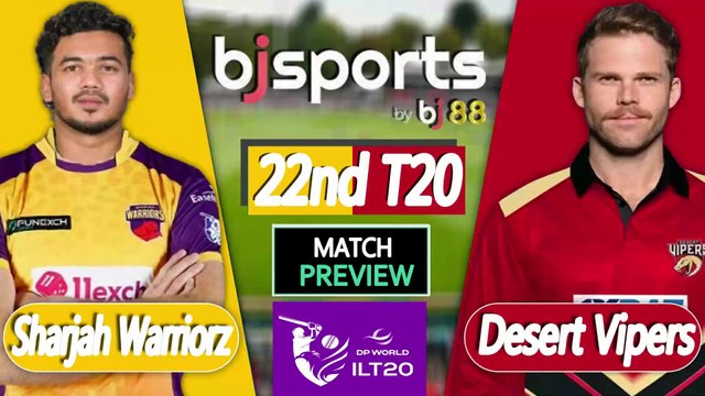 ILT20 2025-26 | Desert Vipers vs Sharjah Warriorz 22nd T20 Match Preview |