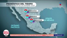 Pronóstico del Tiempo 17 de diciembre de 2025 | DPC con Paola Rojas