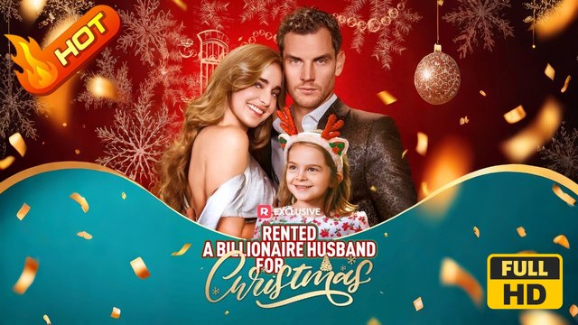 Rented a Billionaire Husband for Christmas | Full Movie HD - Romance Sweet Romance Modern Romantic Emotional Heartfelt Feel-Good Family-Friendly USA Mansion Mall Cafe Contemporary All Ages Single Mom CEO Billionaire Sales Protective Husband Independent