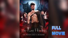 The Last Howling: The Alpha King's Revenge #FullMovie
