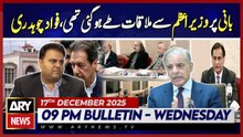 Fawad Chaudhry's Big Statement | ARY News 9 PM Bulletin | 17th Dec 2025
