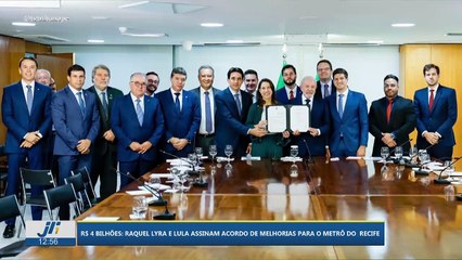 R$ 4 Bilhões: Raquel Lyra e Lula assinam acordo de melhorias para o metrô do Recife