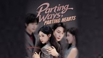 Parting Ways Parting Hearts Chinese Drama