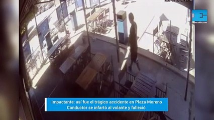 Impactante: así fue el trágico accidente de Plaza Moreno: infarto, choque contra puesto de comidas y muerte