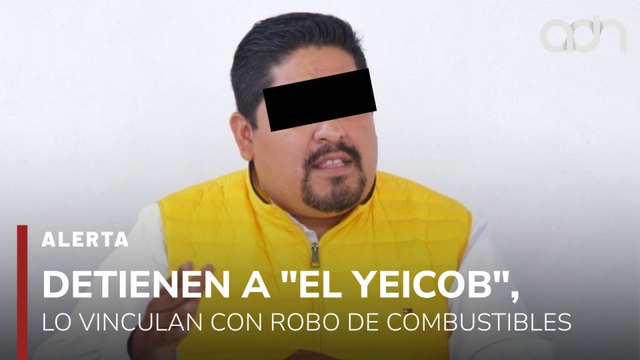 🚨¡Última Hora! Detienen a El Yeicob , líder de organización dedicada a robo de combustibles