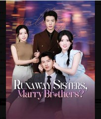 Runaway Sisters Marry Brothers