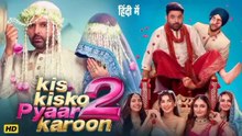 Kis Kisko Pyaar Kroon 2 (2025) Kapil Sharma  New Hindi Comedy HD Movie