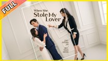 When She Stole My Lover - Full Movie