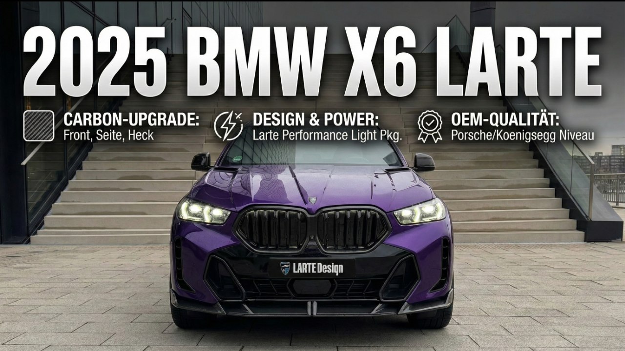 BMW X6 by LARTE Design: Tuning mit OEM-Qualität & Carbon-Parts