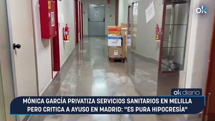 Mónica García privatiza servicios sanitarios en Melilla pero critica a Ayuso en Madrid: "Es pura hipocresía"
