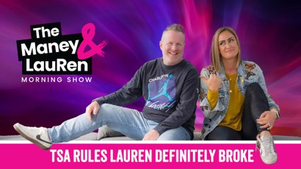 TSA Rules LauRen Definitely Broke