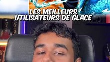 Le meilleur utilisateur de Glace dans les animes