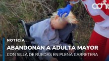Abandonan a adulta mayor en silla de ruedas, ya presentaba hipotermia