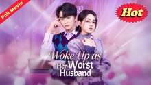 Engsub Woke Up As Her Worst Husband