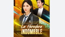 La Heredera Indomable Full Movie.