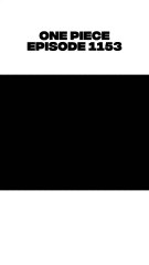 One Piece Episode 1153 Sub IndoEpisode List : One PieceGenre : Action, Adventure, Comedy, Drama, Fantasy, Shounen, Super PowerFansub : oploverz & samehadaku