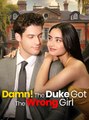 Damn! The Duke Got The Wrong Girl - Drama FULL MOVIES ENGLISH SUB