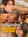 Misjudged She Raised Their Twins  - Drama FULL MOVIES ENGLISH SUB