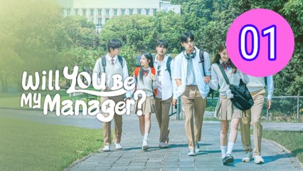 Will You Be My Manager Episode 1 Engsub
