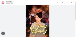 Our Story in Memory Chinese Drama - English Sub