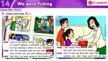 FAMILY AND FRIENDS 4 - Unit 14: WE WERE FISHING