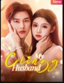 My Clingy Husband Chinese Drama - English Sub