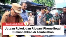 Jutaan Rokok dan Ribuan iPhone Ilegal Dimusnahkan di Tembilahan
