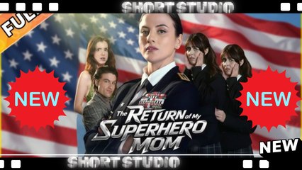 [TOP MOVIE] The Return Of My Superhero Mom #dramabox #Shortstudio