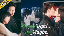 Marriage Ugh Him Maybe Full movie