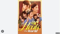 Love Heals The World Chinese Drama - English Sub